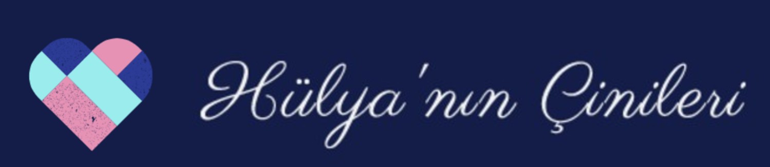 Hulya'nın Çinileri